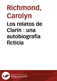 Los relatos de Clarín : una autobiografía ficticia