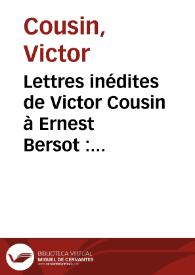 Lettres inédites de Victor Cousin à Ernest Bersot : 1842-1865