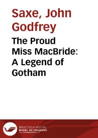 The Proud Miss MacBride: A Legend of Gotham