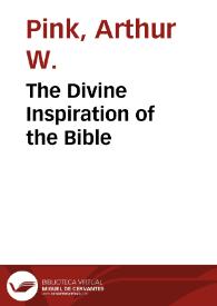 The Divine Inspiration of the Bible