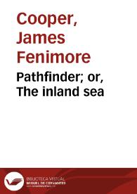 Pathfinder; or, The inland sea