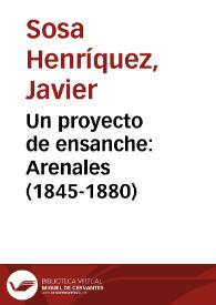 Un proyecto de ensanche: Arenales (1845-1880)