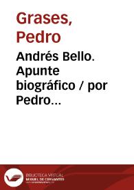 Andrés Bello. Apunte biográfico