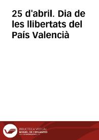 25 d'abril. Dia de les llibertats del País Valencià