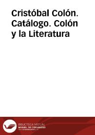 Cristóbal Colón. Catálogo. Colón y la Literatura