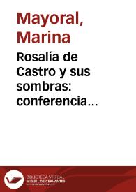 Rosalía de Castro y sus sombras: conferencia pronunciada en la Fundación Universitaria Española el día 21 de abril de 1975 con motivo del Año Internacional de la Mujer