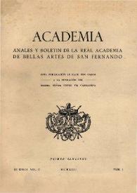 Academia : Boletín de la Real Academia de Bellas Artes de San Fernando. Primer semestre 1953. Vol. II. Número 1. Preliminares e índices