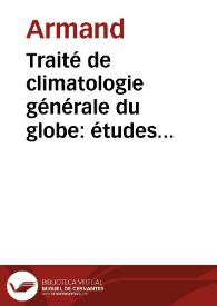 Traité de climatologie générale du globe: études médicales sur tous les climats