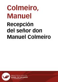 Recepción del señor don Manuel Colmeiro