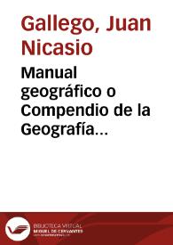 Manual geográfico o Compendio de la Geografía Universal para uso de las escuelas y colegios