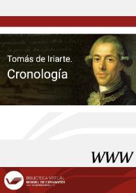 Tomás de Iriarte. Cronología