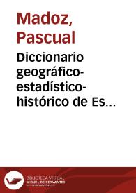 Diccionario geográfico-estadístico-histórico de España y sus posesiones de Ultramar. Tomo 10 [LA ALCOBA - MADRID]