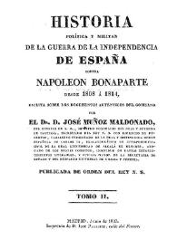 Historia política y militar de la Guerra de la Independencia contra Napoleón Bonaparte desde 1808 a 1814. Tomo II