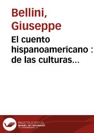 El cuento hispanoamericano : de las culturas precolombinas al siglo XX