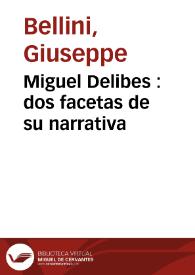 Miguel Delibes : dos facetas de su narrativa