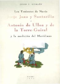 Los tenientes de navío Jorge Juan y Santacilia y Antonio de Ulloa y de la Torre-Guiral y la medición del Meridiano