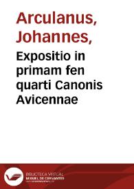 Expositio in primam fen quarti Canonis Avicennae