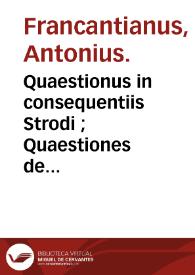 Quaestionus in consequentiis Strodi ; : Quaestiones de sensu compositio et diviso Pauli Pergulensis