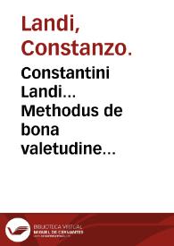 Constantini Landi... Methodus de bona valetudine tuenda...