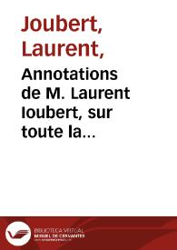 Annotations de M. Laurent Ioubert, sur toute la chirurgie de M. Guy de Chauliac...