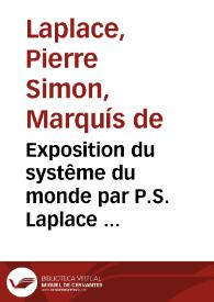 Exposition du systême du monde   par P.S. Laplace ...
