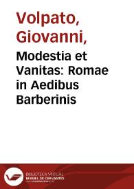 Modestia et Vanitas : Romae in Aedibus Barberinis