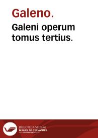 Galeni operum tomus tertius.