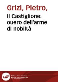 Il Castiglione : ouero dell'arme di nobiltà