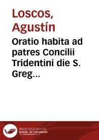 Oratio habita ad patres Concilii Tridentini die S. Gregorii MDLXII