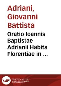 Oratio Ioannis Baptistae Adrianii Habita Florentiae in sacris funebribus Caroli V Caesaris Augusti