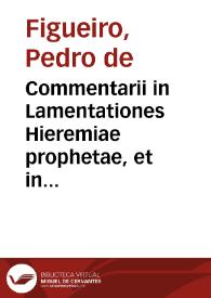 Commentarii in Lamentationes Hieremiae prophetae, et in Malachiam prophetam