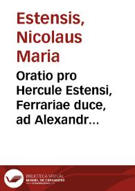 Oratio pro Hercule Estensi, Ferrariae duce, ad Alexandrum VI