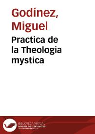 Practica de la Theologia mystica