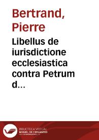 Libellus de iurisdictione ecclesiastica contra Petrum de Cugneriis