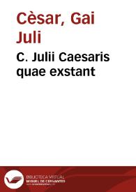 C. Julii Caesaris quae exstant