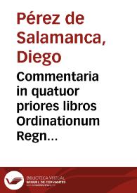 Commentaria in quatuor priores libros Ordinationum Regni Castellae