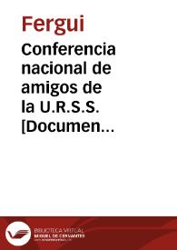 Conferencia nacional de amigos de la U.R.S.S. : Valencia (Julio 1937)