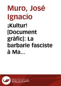¡Kultur! : La barbarie fasciste à Madrid