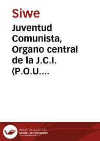 Juventud Comunista, Organo central de la J.C.I. (P.O.U.M.) ¡Hasta la victoria total! : Periódico de la Juventud Trabajadora