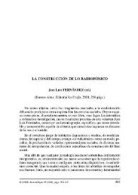 La construcción de lo rediofónico. José Luis Fernández (ed.). Buenos Aires: Editorial La Crujía, 2008, 256 págs.