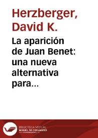 La aparición de Juan Benet: una nueva alternativa para la novela española