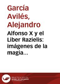 Alfonso X y el Liber Razielis: imágenes de la magia astral judía en el 