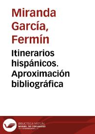 Itinerarios hispánicos. Aproximación bibliográfica