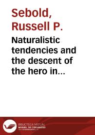 Naturalistic tendencies and the descent of the hero in Isla's 