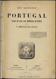 Mi misión en Portugal : anales de ayer para enseñanza de mañana