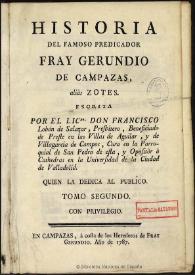 Historia del famoso predicador Fray Gerundio de Campazas, aliás Zotes. Tomo segundo