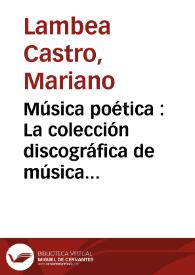 Música poética : La colección discográfica de música antigua del CSIC (2005-2009)