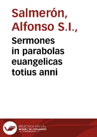 Sermones in parabolas euangelicas totius anni