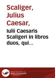 Iulii Caesaris Scaligeri in libros duos, qui inscribuntur De plantis, Aristotele autore, libri duo