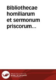 Bibliothecae homiliarum et sermonum priscorum Ecclesiae Patrum tomus tertius...